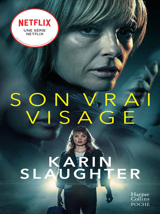 Title details for Son vrai visage by Karin Slaughter - Available